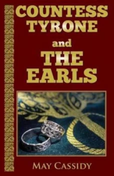 Image of Countess Tyrone and the Earls by May Cassidy Paperback