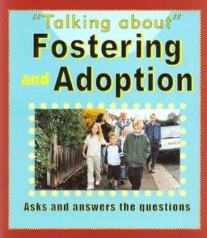 Image of Talking about Fostering and Adoption by Sarah Levete Paperback