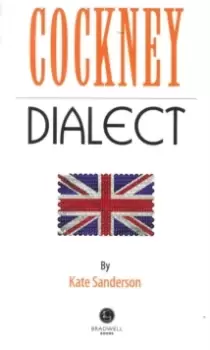 Image of Cockney Dialect : A Selection of Words and Anecdotes from the East End of London