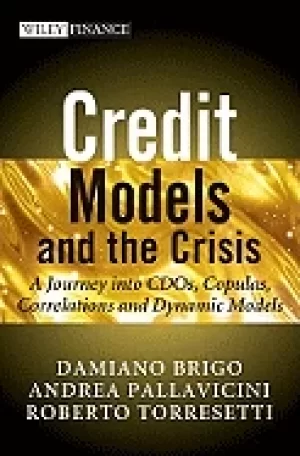 Image of credit models and the crisis a journey into cdos copulas correlations and