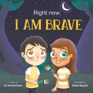 Image of right now i am brave social emotional book for kids ages 3 8 that teaches h