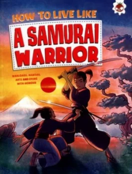 Image of How to Live like a Samurai Warrior by John Farndon Book