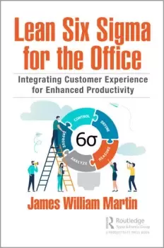 Image of Lean Six Sigma for the OfficeIntegrating Customer Experience for Enhanced Productivity