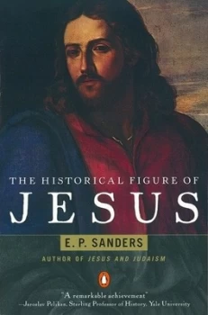 Image of The Historical Figure of Jesus by E. Sanders Paperback