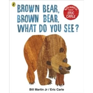 Image of Brown Bear, Brown Bear, What Do You See? With Audio Read by Eric Carle