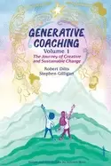 Image of generative coaching volume 1 the journey of creative and sustainable change