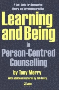 Image of Learning and Being in Person-Centred Counselling by Tony Merry Paperback