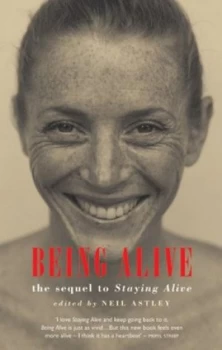 Image of Being Alive by Neil Astley Paperback