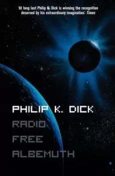 Image of Radio Free Albemuth by Philip K. Dick