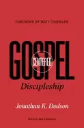 Image of gospel centered discipleship revised and expanded
