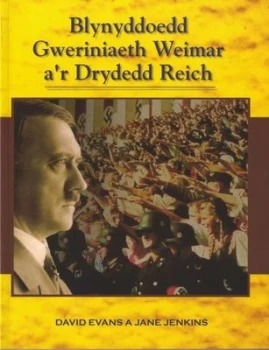 Image of Blynyddoedd Gweriniaeth Weimar Ar Drydedd Reich by David Evans Book