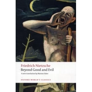 Image of Beyond Good and Evil: Prelude to a Philosophy of the Future by Friedrich Nietzsche (Paperback, 2008)