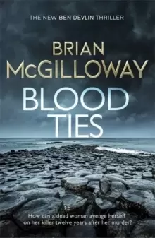 Image of Blood Ties : A gripping Irish police procedural, heralding the return of Ben Devlin