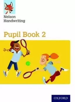 Image of Nelson Handwriting: Year 2/Primary 3: Pupil Book 2 by Anita Warwick