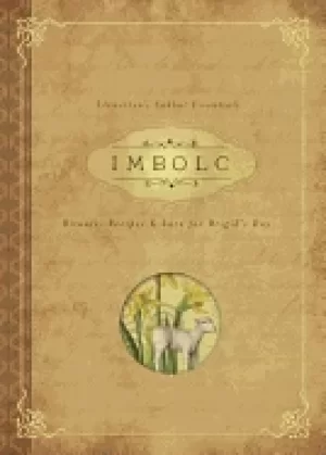 Image of imbolc rituals recipes and lore for brigids day