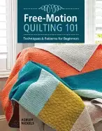 Image of free motion quilting 101 techniques and patterns for beginners