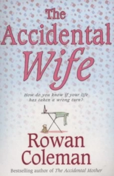 Image of The Accidental Wife by Rowan Coleman Paperback