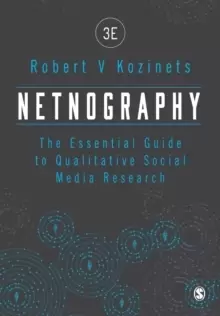 Image of Netnography : The Essential Guide to Qualitative Social Media Research