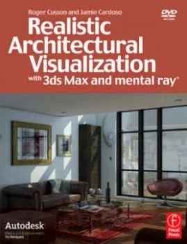 Image of Realistic Architectural Rendering with 3ds Max and Mental Ray by Roger Cusson Paperback