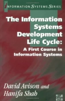 Image of The Information Systems Development Life Cycle by D. E Avison and H. U Shah Paperback