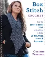 Image of box stitch crochet use the corner to corner stitch in new ways to make 20 h