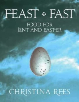 Image of Feast + Fast by Christina Rees Book