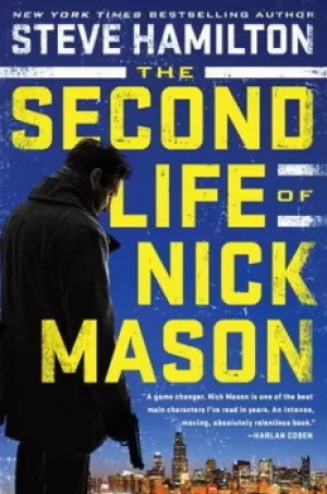 Image of The second life of Nick Mason by Steve Hamilton