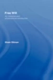 Image of Free Will : An Historical and Philosophical Introduction