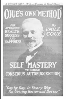 Image of Self Mastery through Conscious Autosuggestion by Emile Coue Paperback