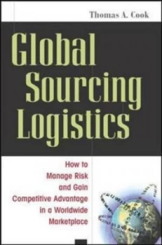 Image of Global Sourcing Logistics by Cook Hardback
