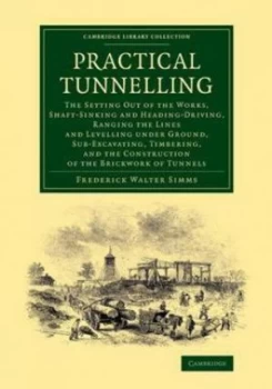 Image of Practical Tunnelling by Frederick Walter Simms Paperback