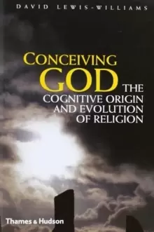 Image of Conceiving God : The Cognitive Origin and Evolution of Religion