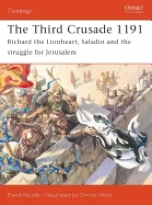 Image of third crusade 1191 richard the lionheart saladin and the struggle for jerus