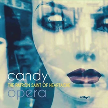 image of Candy Opera - Patron Saint Of Heartache,The CD