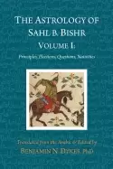 Image of astrology of sahl b bishr volume i principles elections questions nativitie