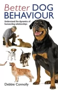 Image of Better dog behaviour by Debbie Connolly