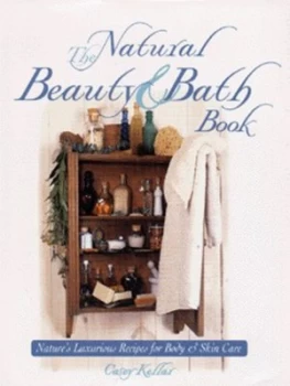 Image of The natural beauty & bath book by Casey Kellar