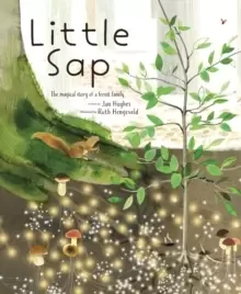 Image of Little Sap : The Magical Story of a Forest Family