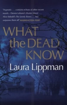 Image of What the Dead Know by Laura Lippman Paperback