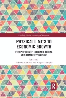 Image of Physical Limits to Economic Growth : Perspectives of Economic, Social, and Complexity Science