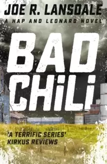 Image of Bad Chili : Hap and Leonard Book 4