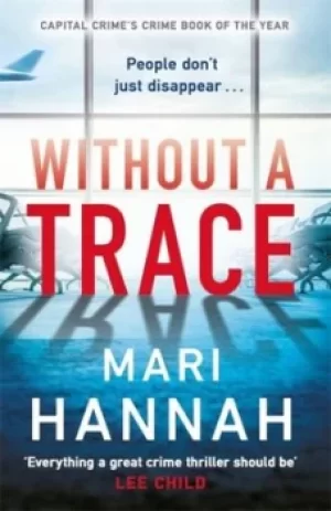 Image of Without a trace by Mari Hannah