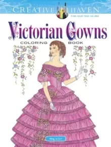 Image of Creative Haven Victorian Gowns Coloring Book