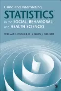 Image of using and interpreting statistics in the social behavioral and health scien