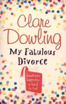 Image of My Fabulous Divorce by Clare Dowling Paperback