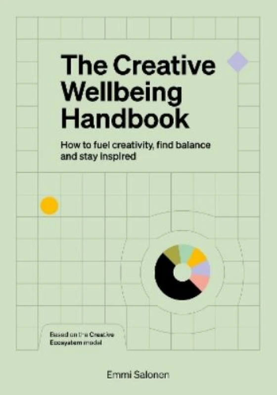 Image of The Creative Wellbeing Handbook : How to fuel creativity, find balance and stay inspired Paperback / softback