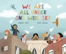 Image of We Are All Under One Wide Sky