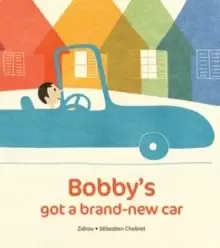 Image of Bobby's Got A Brand New Car