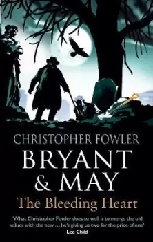 Image of Bryant & May - The Bleeding Heart by Christopher Fowler