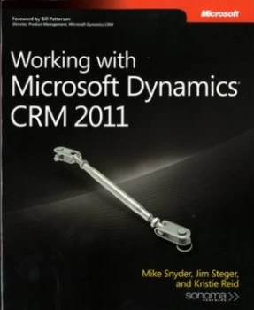 Image of Working with Microsoft Dynamics Crm 2011 by Mike Snyder Book
